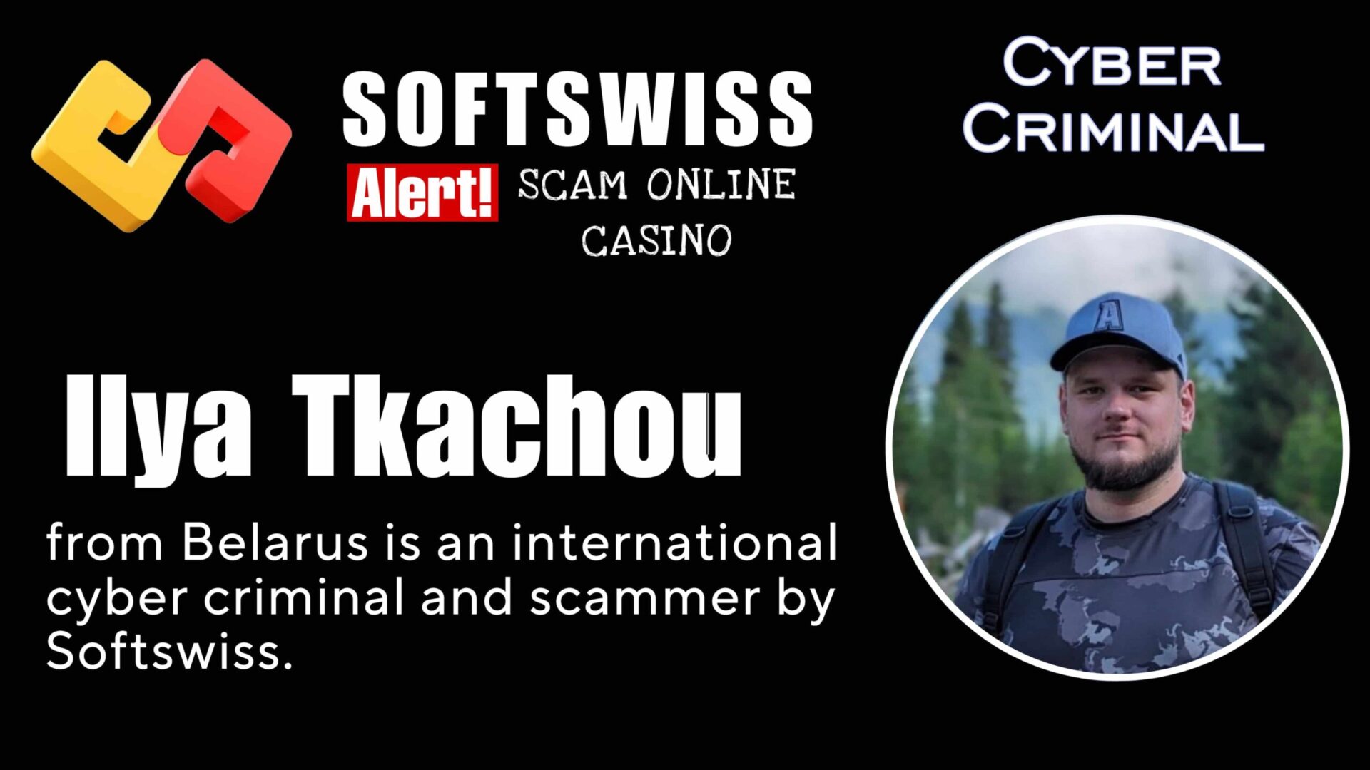 Ilya Tkachou - softswiss - Belarusian and Russian cyber fraud agents